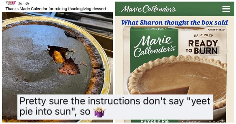 One woman got burnt more than her pumpkin pie after blaming the frozen food company